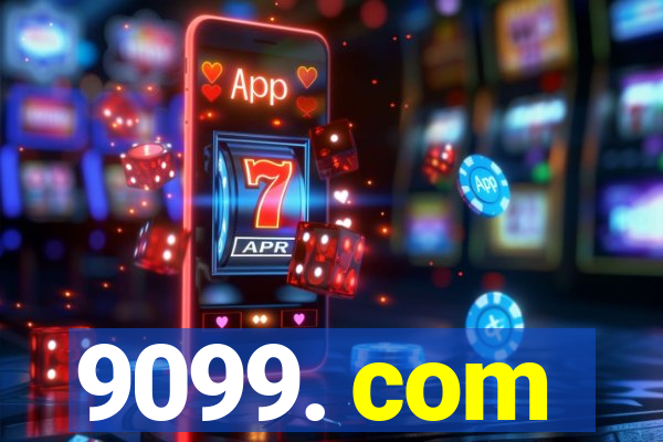 9099. com